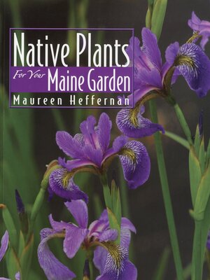 cover image of Native Plants for Your Maine Garden